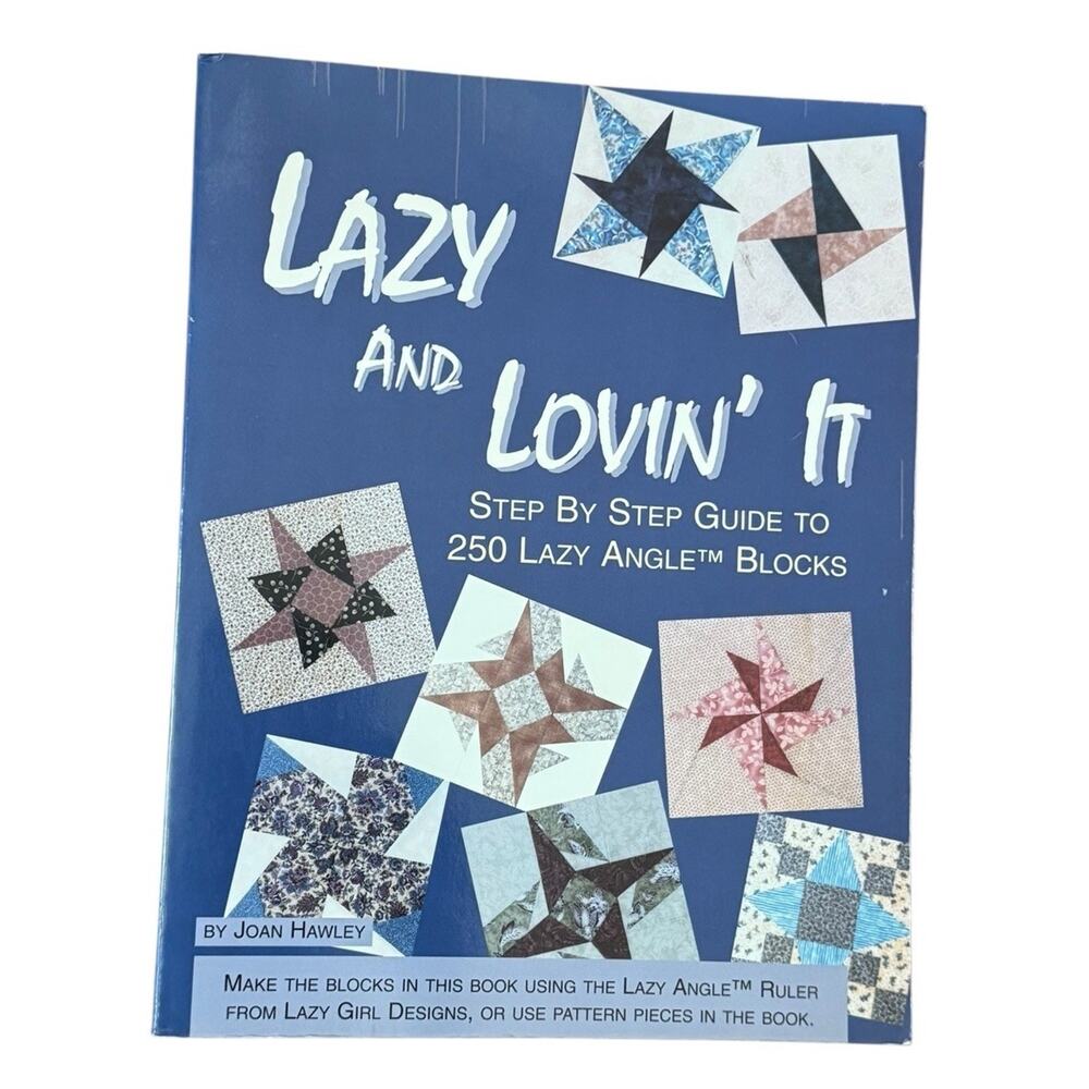 Lazy And Lovin' It Step by Step 250 Lazy‎ Angle Blocks Quilt Book Joan Hawley